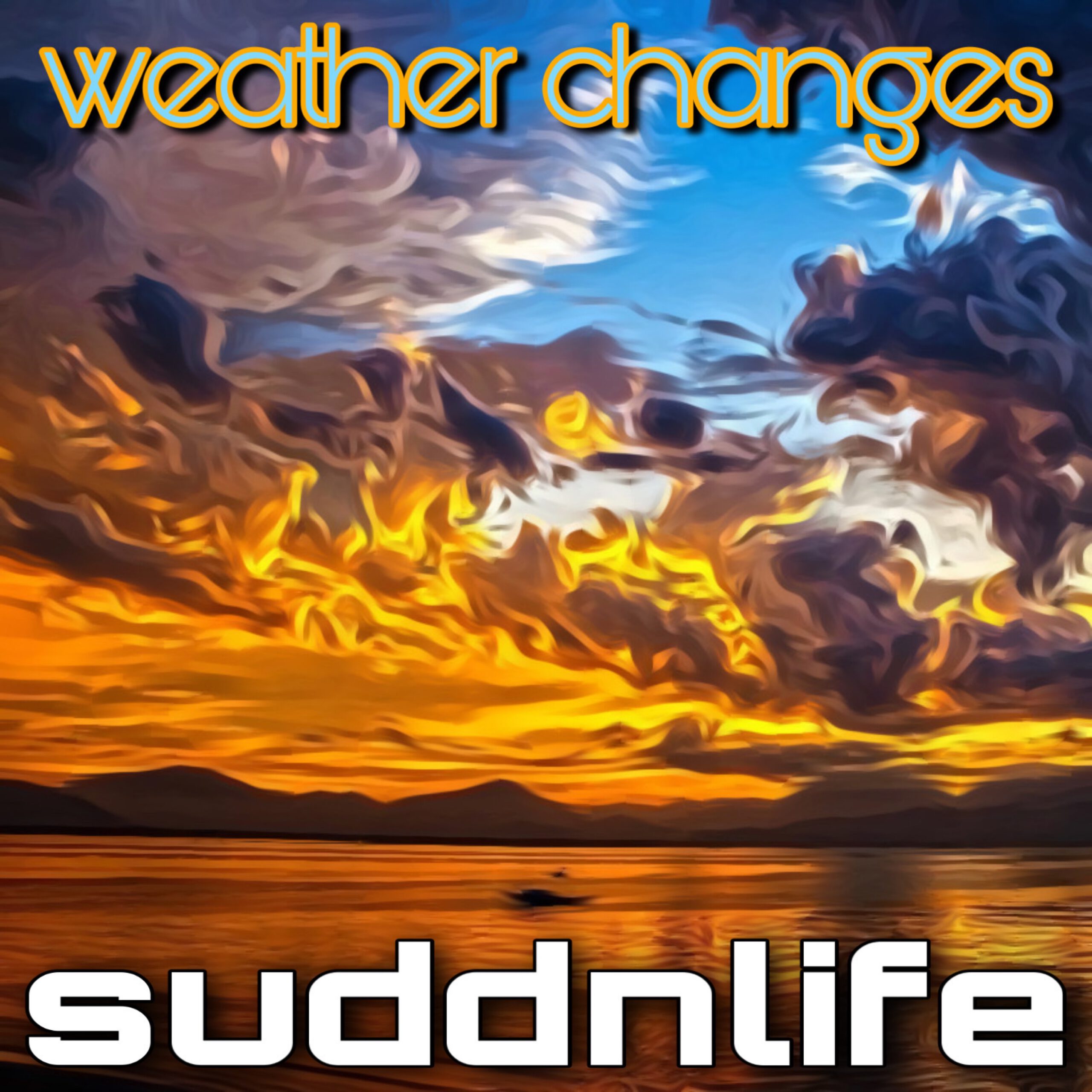 suddnlife - weather changes